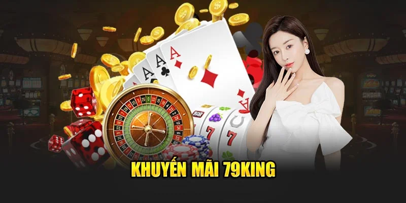 Điều kiện để tham gia nhận ưu đãi 79King hôm nay