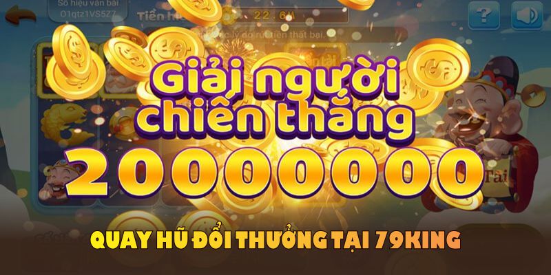 Quay hũ đổi thưởng