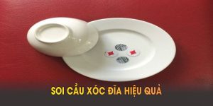 Soi cầu xóc đĩa hiệu quả